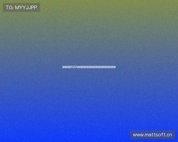 玩球直播官网NBA赛事精彩直播免费观看全程回放助你不错过每一个精彩瞬间